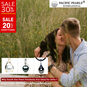 Why South Sea Pearl Pendants Are Ideal for Gifts ?