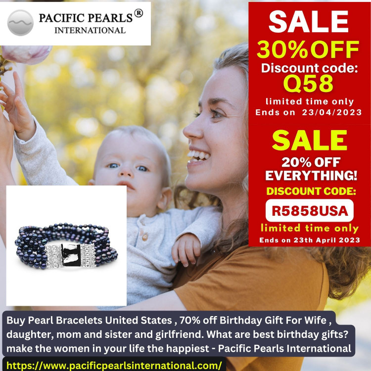 Buy Pearl Bracelets United States , 70% off Birthday Gift For Wife , daughter, mom and sister and girlfriend. What are best birthday gifts? make the women in your life the happiest - Pacific Pearls International