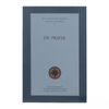On Prayer - Saint Paisios the Athonite