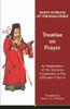 Treatise on Prayer: An Explanation of the Services Conducted in the Orthodox Church (Archbishop Iakovos Library of Ecclesiastical and Historical Sou)