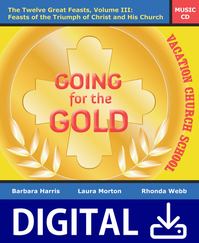 Music Download: Twelve Great Feasts VCS 3 - Going for the Gold