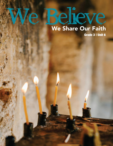 3rd Grade - Unit 6: We Believe We Share Our Faith [PDF]