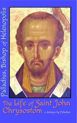 The Life of Saint John Chrysostom