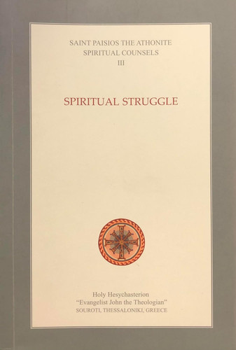 Spiritual Counsels III: Spiritual Struggle