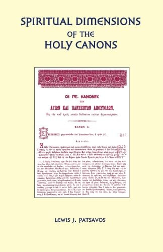 Spiritual Dimensions of the Holy Canons