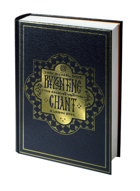 10001 : Byzantine Chant, The Received Tradition: A Lesson Book