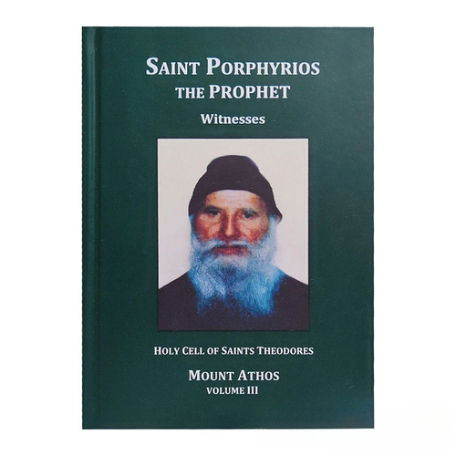Saint Porphyrios the Prophet - Witnesses - Volume 3