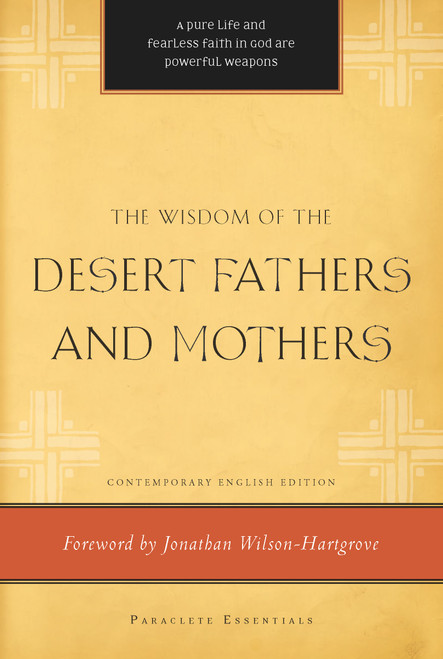 The Wisdom of the Desert Fathers and Mothers : SE-