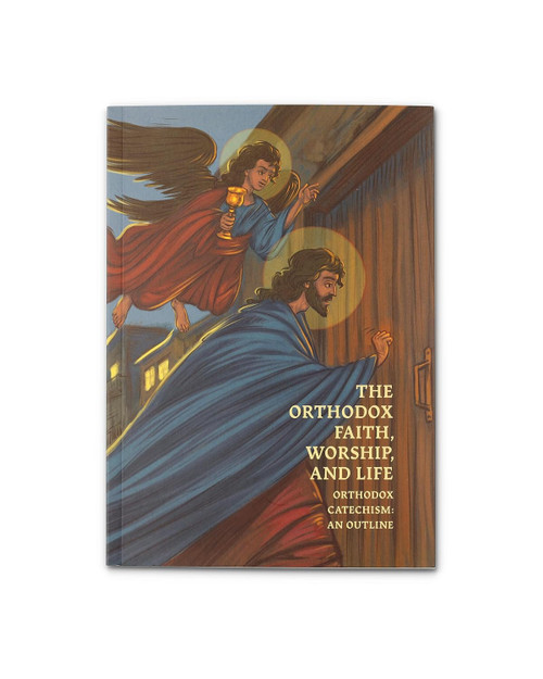 The Orthodox Faith, Worship, and Life