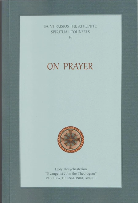 Spiritual Counsels VI: On Prayer