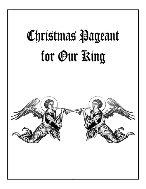 A Christmas Pageant For Our King - Kindle