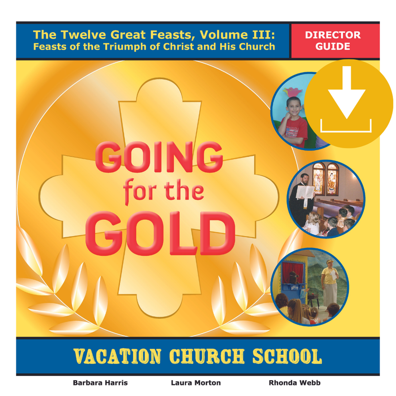 Director Content: Twelve Great Feasts VCS Vol 3 - Feast of the Triumph of Christ and His Church - PDF