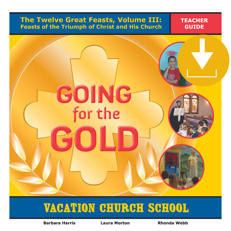 Teacher Content: Twelve Great Feasts VCS Vol 3 - Feast of the Triumph of Christ and His Church - PDF