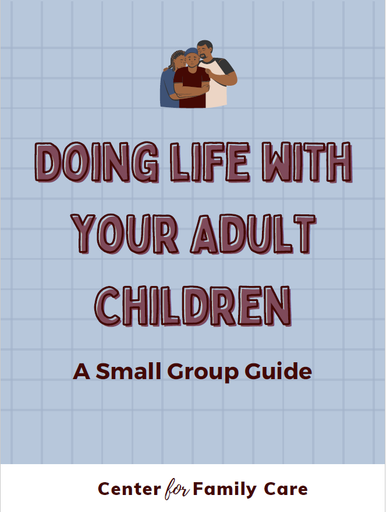Doing Life With Your Adult Children [PDF, MP4]