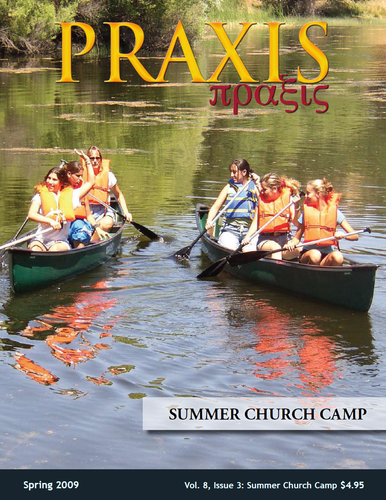 PRAXIS Spring 2009 - Summer Church Camp [PDF] - Orthodox Marketplace