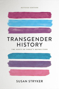 Image of the cover of a book that reads Transgender History and has painted stripes in the style of the trans flag. Image of the cover of a book that reads Transgender History and has painted stripes in the style of the trans flag.