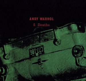 Andy Warhol: 5 Deaths