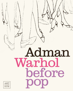 A book cover featuring a pencil  sketch of peoples legs and the title "Adman: Warhol before pop"