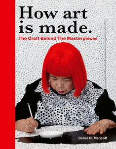 How Art is Made How Art is Made