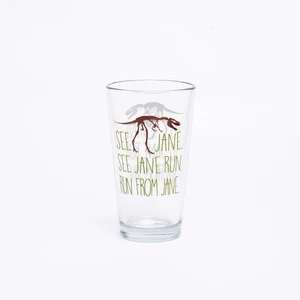 shows pint glass with t. rex skeleton printed in brown and "see jane, See jane run, run from jane" printed in green on both the front and back of the glass