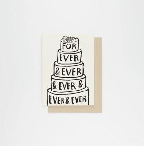 White notecard, illustration of a wedding cake with text. "for ever & ever & ever & ever". White notecard, illustration of a wedding cake with text. "for ever & ever & ever & ever".