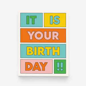 Color blocks printed on an eggshell color card, text :it is your birthday!! Color blocks printed on an eggshell color card, text :it is your birthday!!