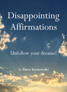 Photo of a blue sky, title of book in white text "disappointing affirmations". Photo of a blue sky, title of book in white text "disappointing affirmations".