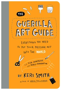 Guerilla Art Guide