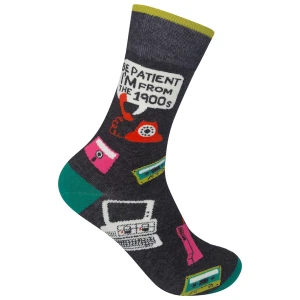 Be Patient I'm From the 1900s Socks
