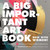 Large square hard cover book, with the front cover title saying "A Big Important Art Book. Now With Women!" The front cover behind the large text shows paint smears of gold, black, pink, and teal.