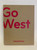A tan cloth book cover with the words "Go West" in purple A tan cloth book cover with the words "Go West" in purple