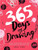 365 Days of Drawing 365 Days of Drawing