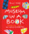 Museum in a Book: An Ideal Exhibition—Explore, Play, Create Museum in a Book: An Ideal Exhibition—Explore, Play, Create