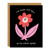Black notecard, illustration of a pink and red flower, text in white "i'm here for you with open arms"