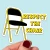 A magnet of a holding chair with the text "Respect the Chair"