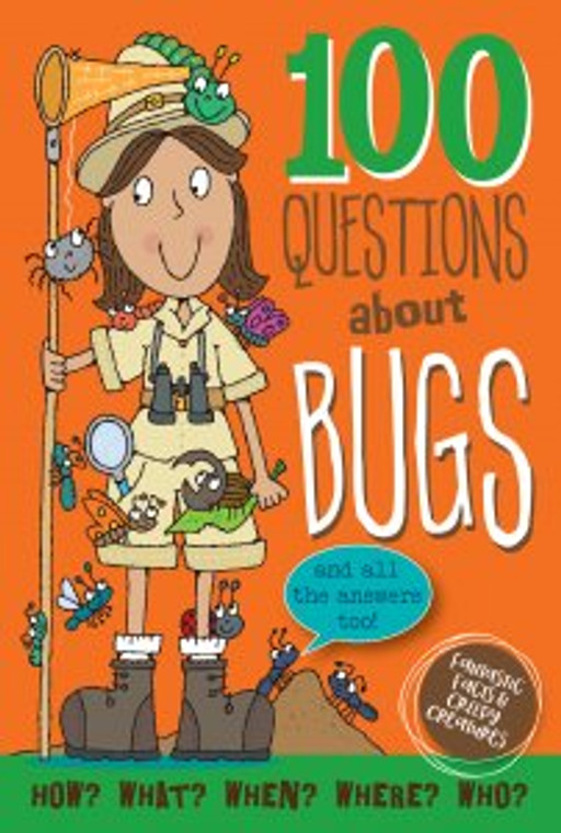 Do bugs have bones? What do baby spiders look like? How big did ancient dragonflies grow? 48 full-color pages.