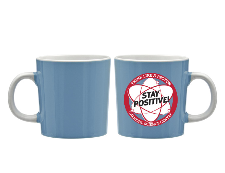 This image shows a light blue colored mug with a white interior.  The outside has the stay positive image in red & white.