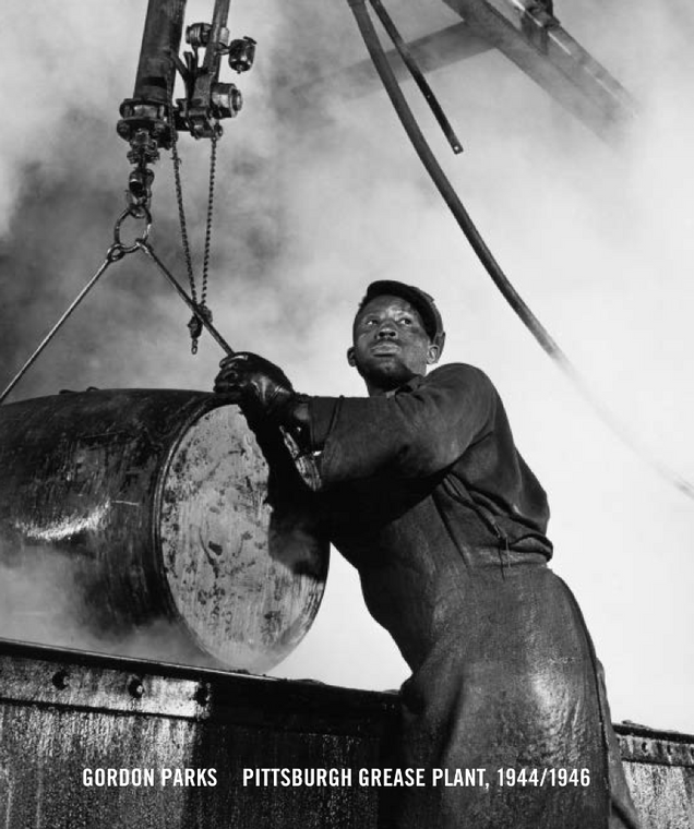 Gordon Parks: Pittsburgh Grease Plant