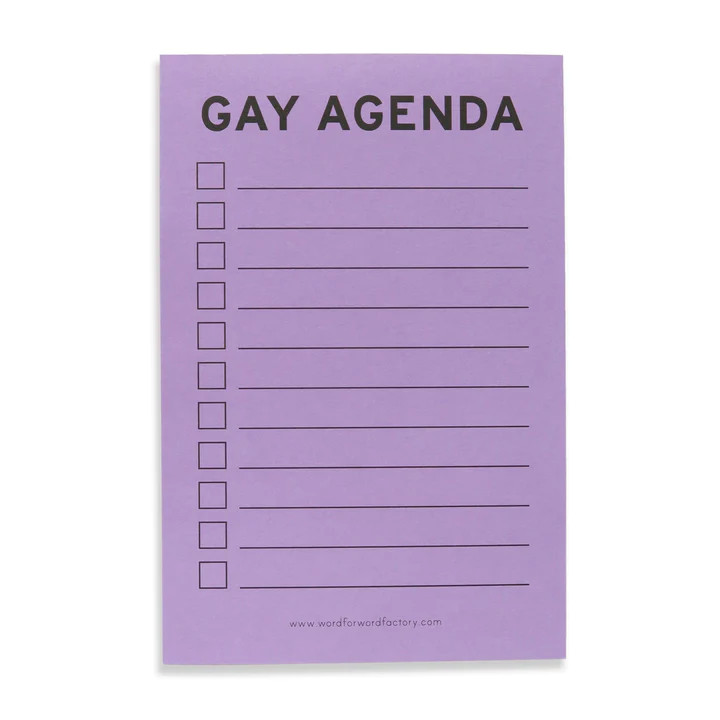 Lavender lined notepad, black text: "gay agenda".