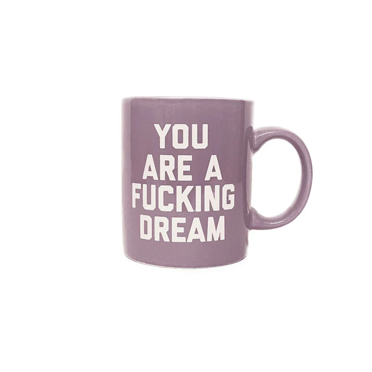 You Are A Dream Mug