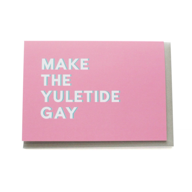 Make the Yuletide Gay Notecard