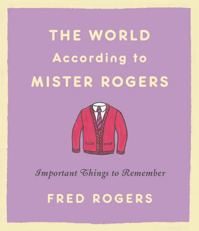 World According Mister Rogers