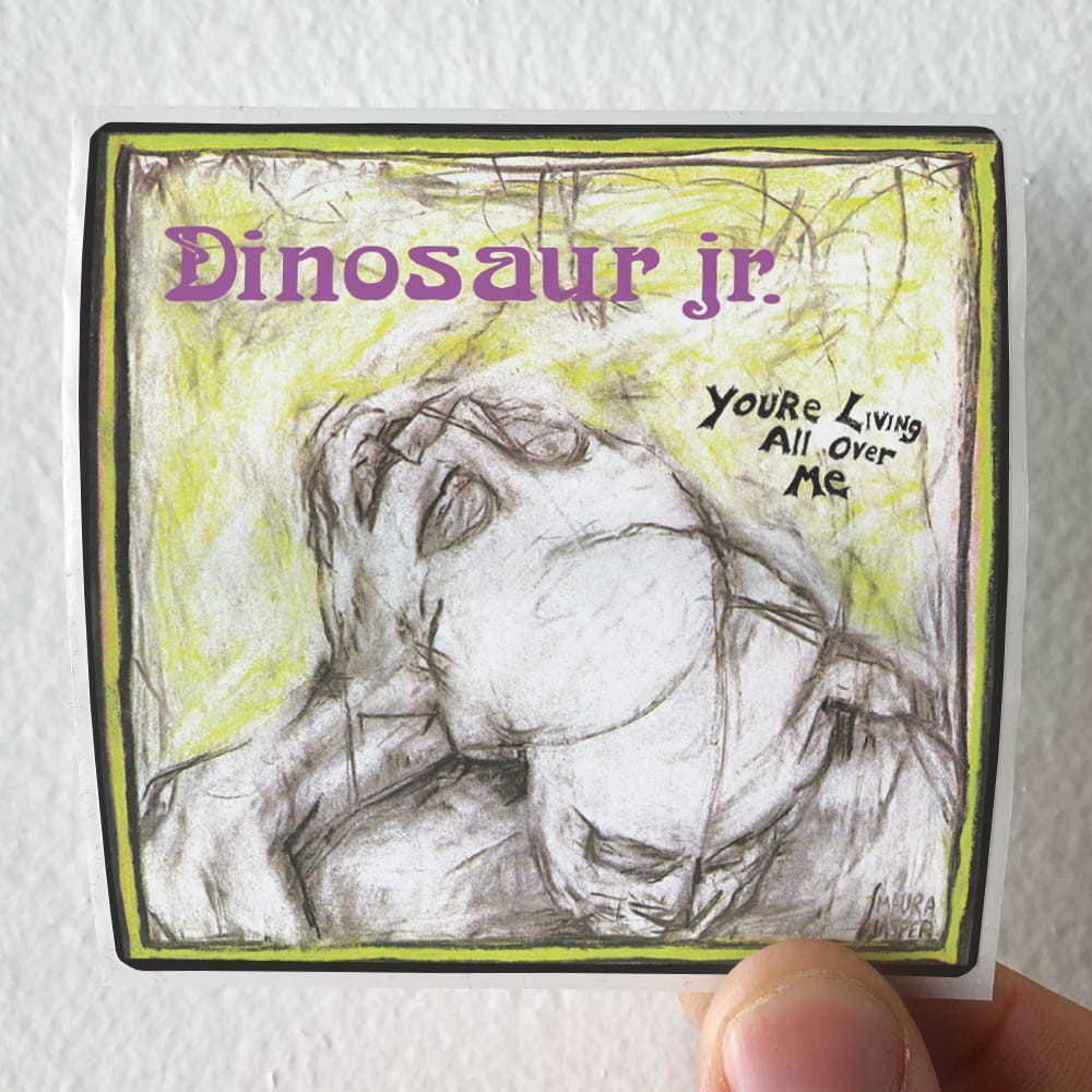Dinosaur Jr Youre Living All Over Me Album Cover Sticker