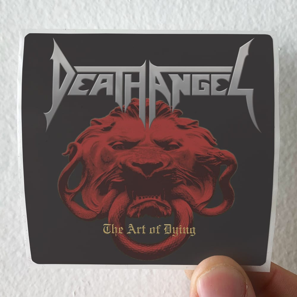 Death Angel The Art Of Dying Album Cover Sticker