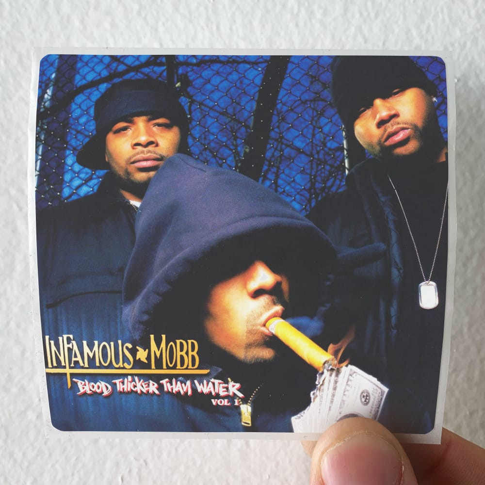 Infamous Mobb Blood Thicker Than Water Volume 1 Album Cover Sticker