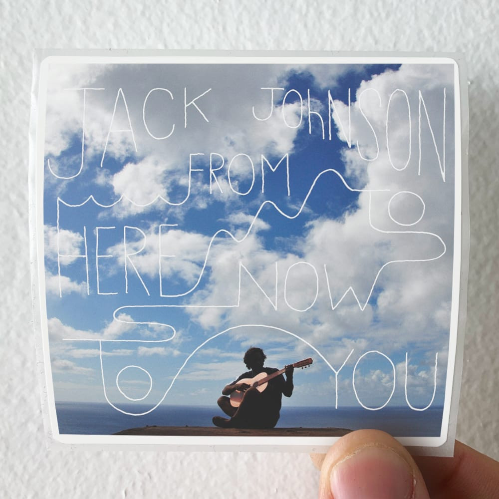 Jack Johnson From Here To Now To You Album Cover Sticker