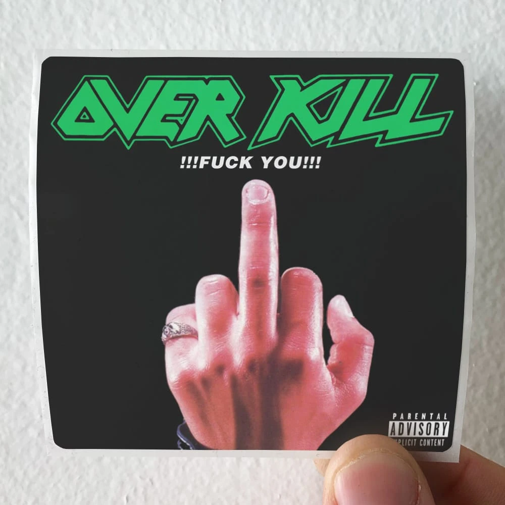 Overkill Fuck You Album Cover Sticker