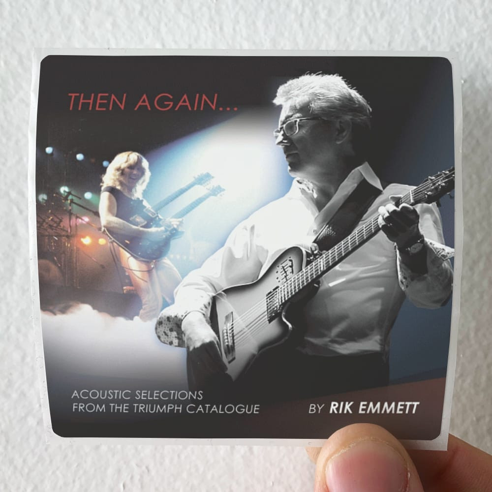 Rik Emmett Then Again Acoustic Selections From The Triumph Catalogue