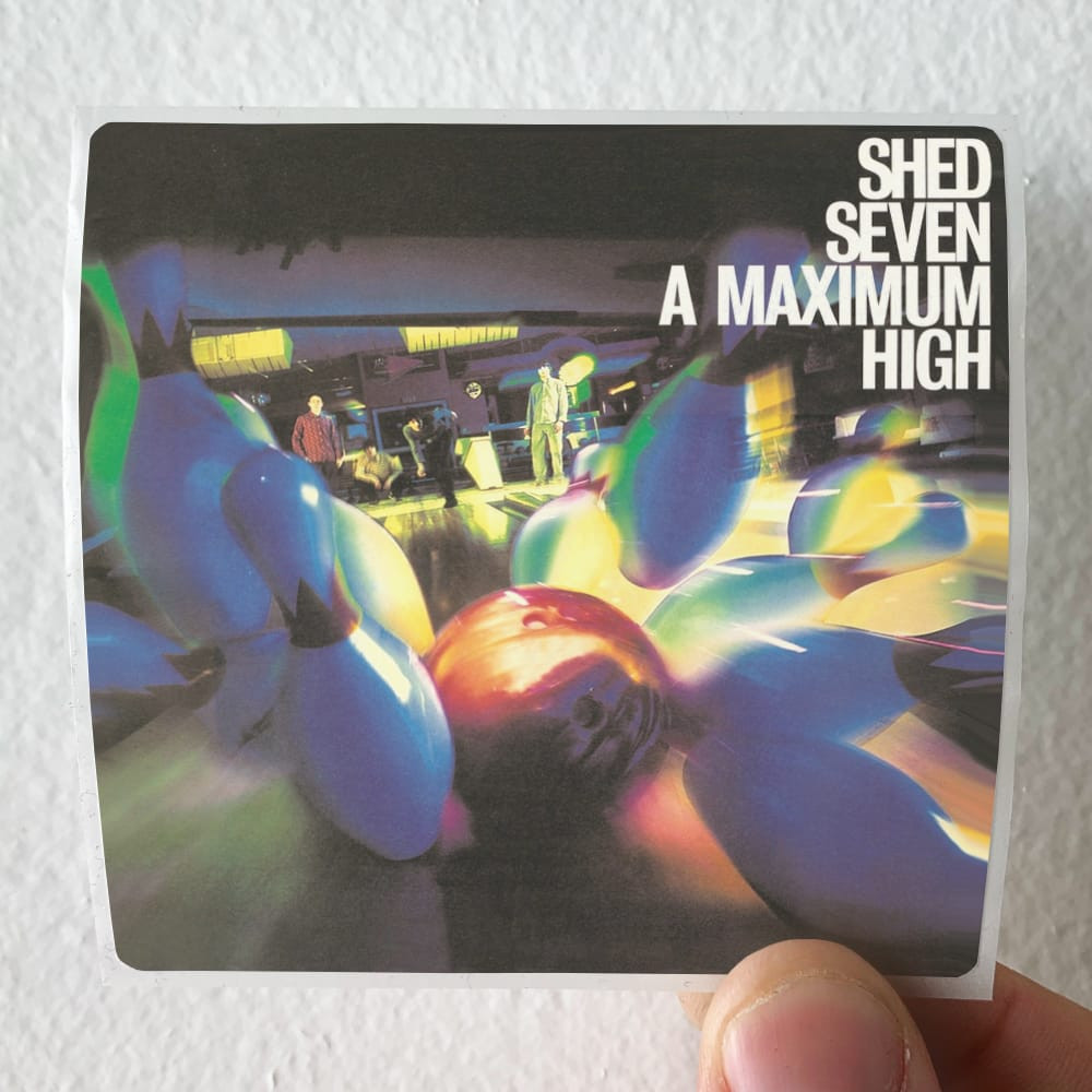 Shed Seven A Maximum High Album Cover Sticker