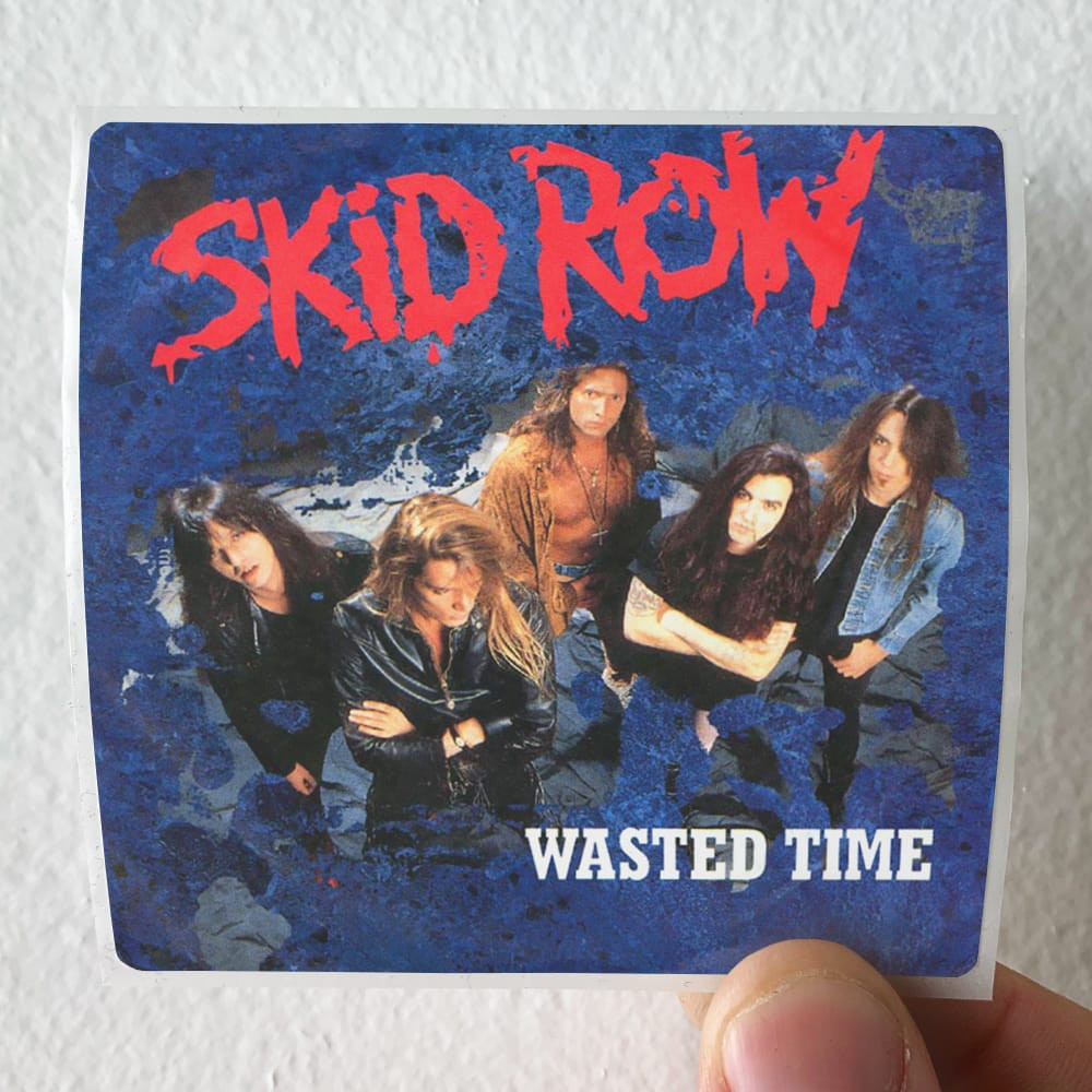 Why the Skid Row Wasted Time Lyrics Still Cut So Deep